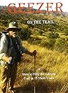 Geezer on the Trail by Doug Ball