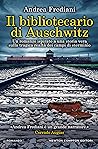Il bibliotecario di Auschwitz Il bibliotecario di Auschwitz
