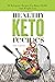 Healthy Keto Recipes: 88 Ea...