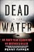 Dead in the Water: My Forty...
