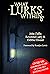 What Lurks Within by John Zaffis