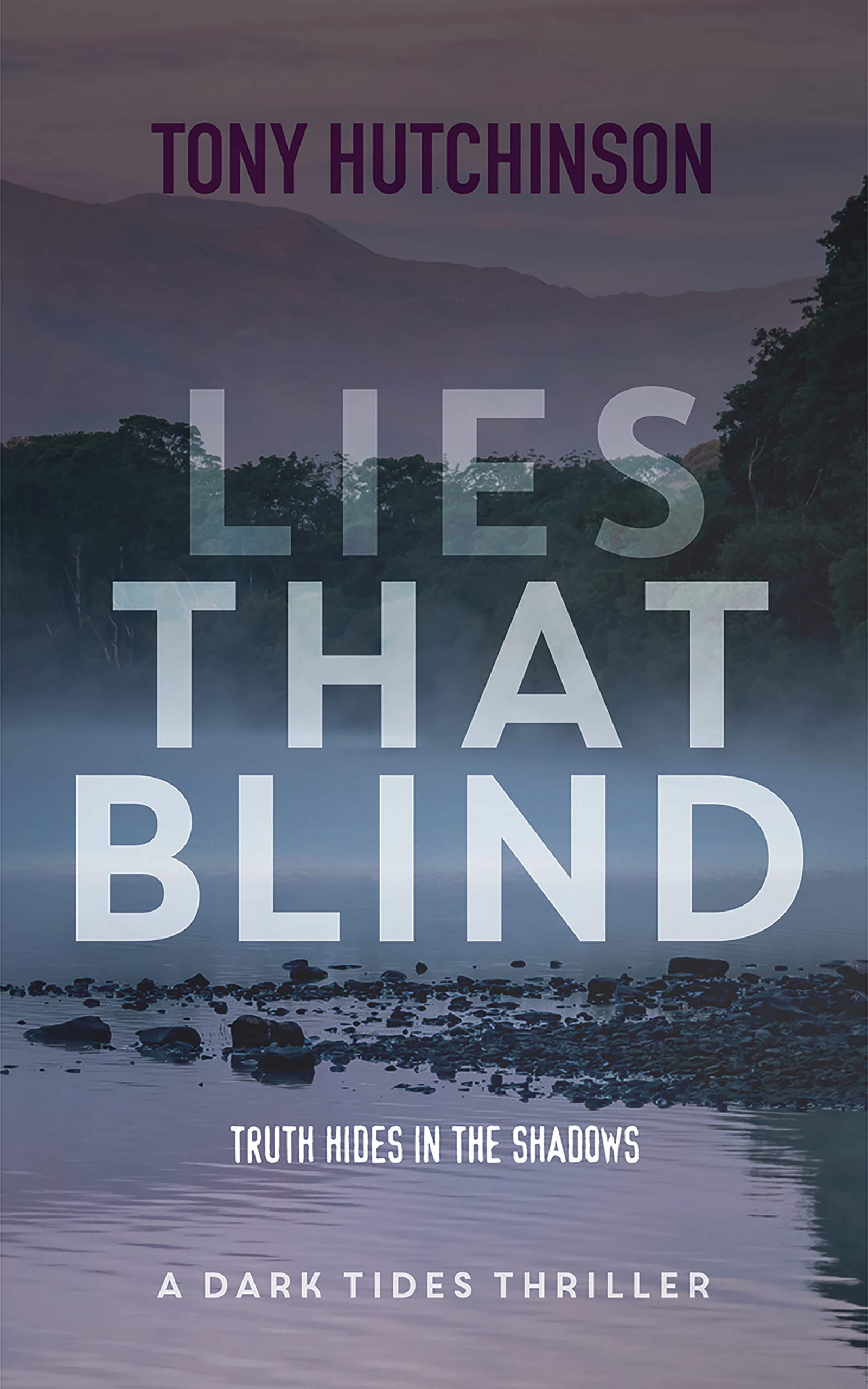 Lies That Blind (A Dark Tides Thriller #4)