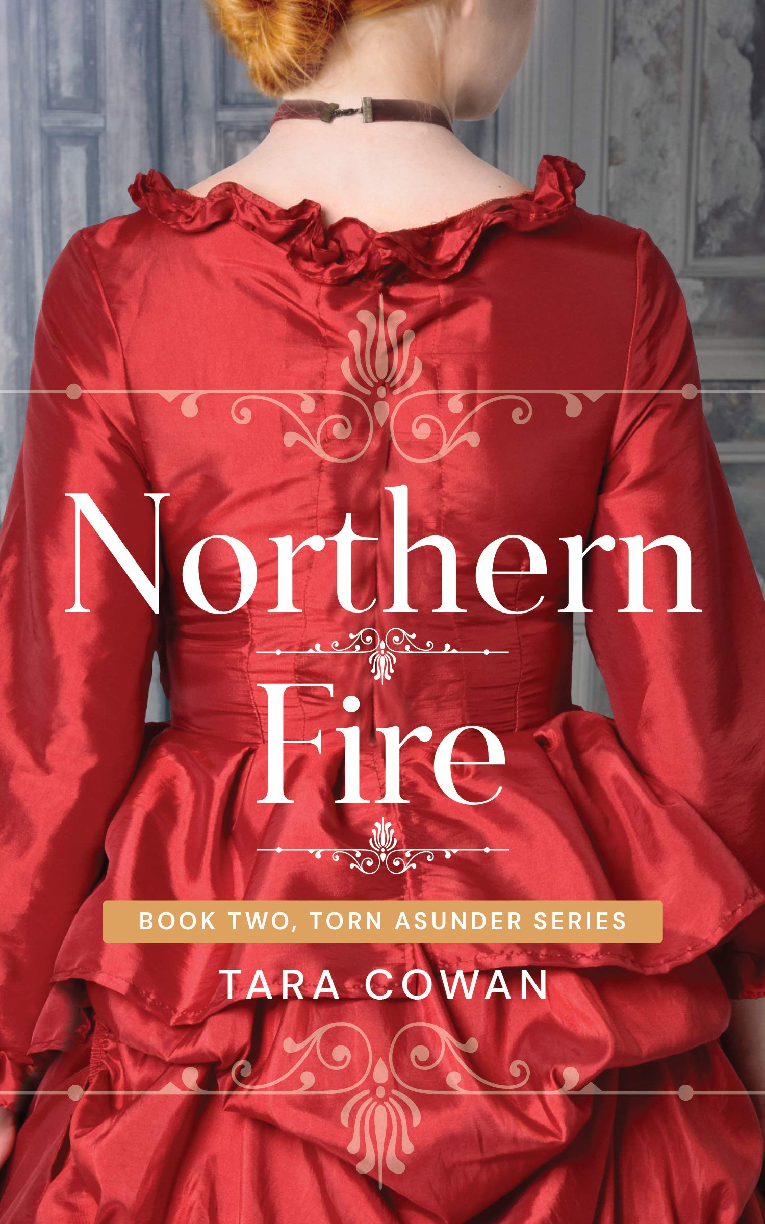 Northern Fire (Torn Asunder, #2)