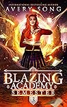 Blazing Academy by Avery Song
