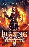 Blazing Academy by Avery Song