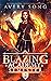 Blazing Academy: Semester Two (Academy For All Things Scorching #2)