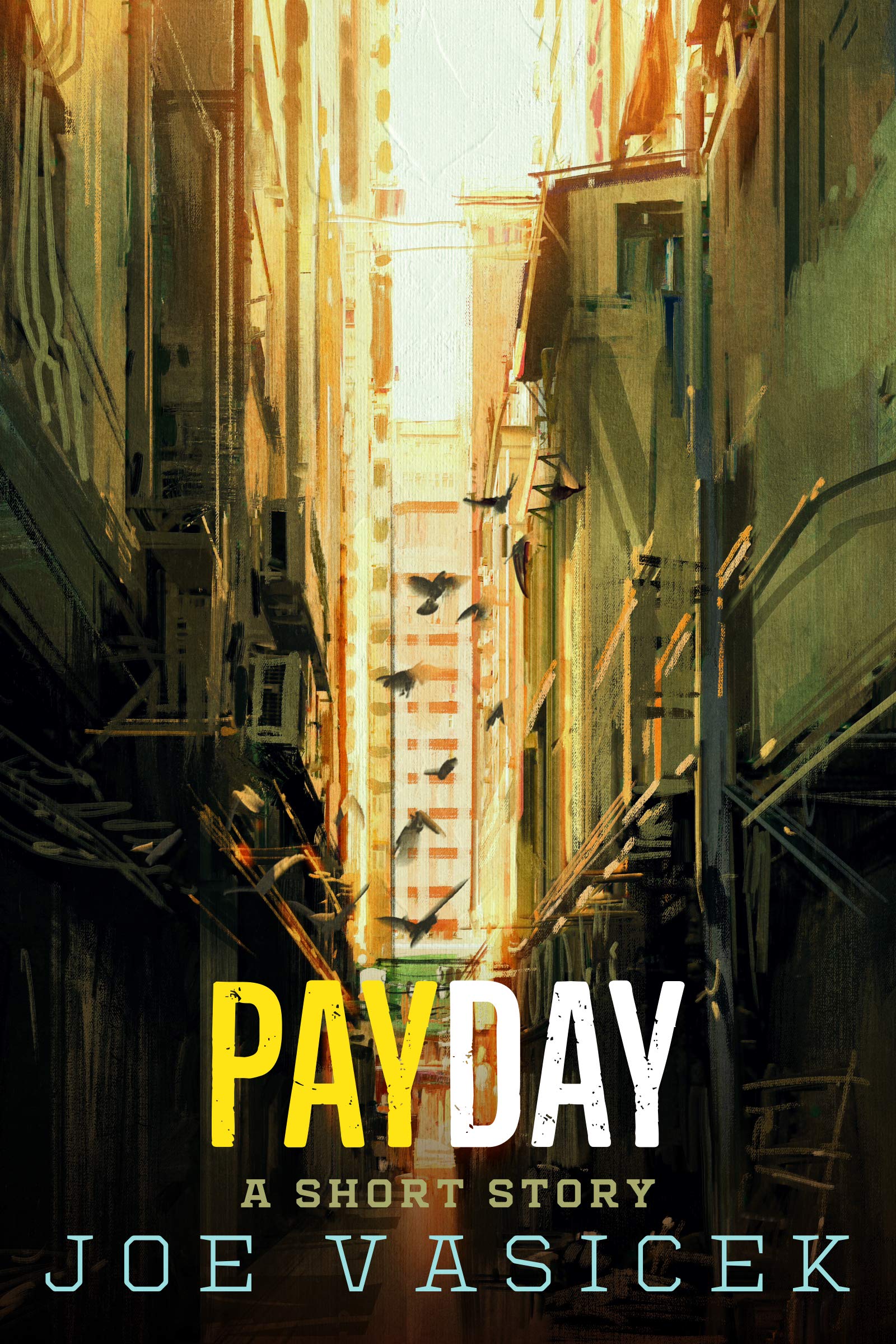 Payday: A Short Story (Short Story Singles)