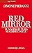 Red mirror. Il nostro futuro si scrive in Cina