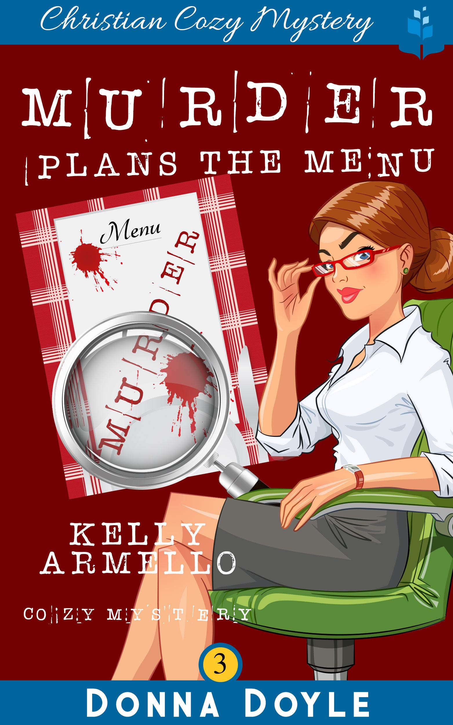 Murder Plans The Menu (A Kelly Armello Cozy Mystery Book 3)