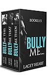 Bully Me: Books 1-3 Bully Me: Books 1-3