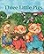 The Three Little Pigs: The classic bedtime story about three little pigs and a big bad wolf.