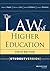 The Law of Higher Education...