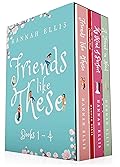 The Friends Like These: Books 1-4