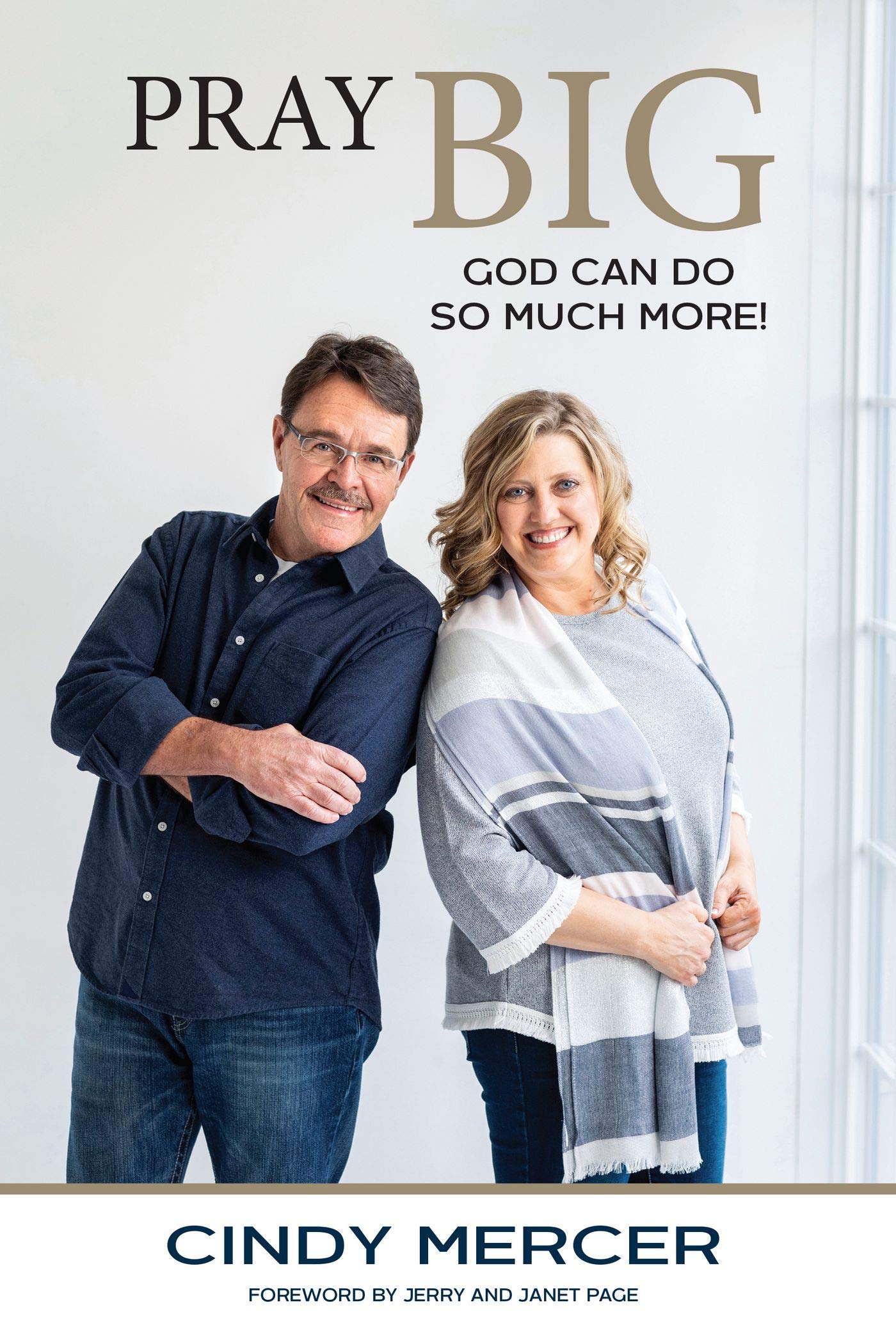 Pray Big: God Can Do So Much More! (Kindle Edition)