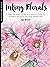 Illustration Studio: Inking Florals: A step-by-step guide to creating dynamic modern florals in ink and watercolor
