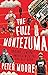 The Full Montezuma by Peter   Moore