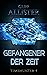 Gefangener der Zeit: Timehunter 1 (German Edition)