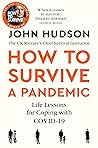 How to Survive a Pandemic: Life Lessons for Coping with Covid-19 Book cover for How to Survive a Pandemic: Life Lessons for Coping with Covid-19