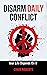 DISARM DAILY CONFLICT: Your...