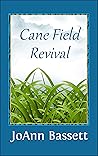 Cane Field Revival