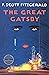The Great Gatsby (Original by F. Scott Fitzgerald) (Annotated) by F. Scott Fitzgerald