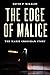 The Edge of Malice The Marie Grossman Story by David P Miraldi