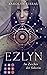 Ezlyn. Im Zeichen der Seherin