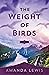 The Weight of Birds