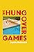 The Hungover Games by Sophie Heawood