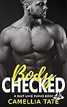 Body Checked by Camellia Tate