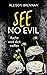 See No Evil – Rache wird dich treffen (No-Evil-Romantic-Thriller-Reihe 2) (German Edition)