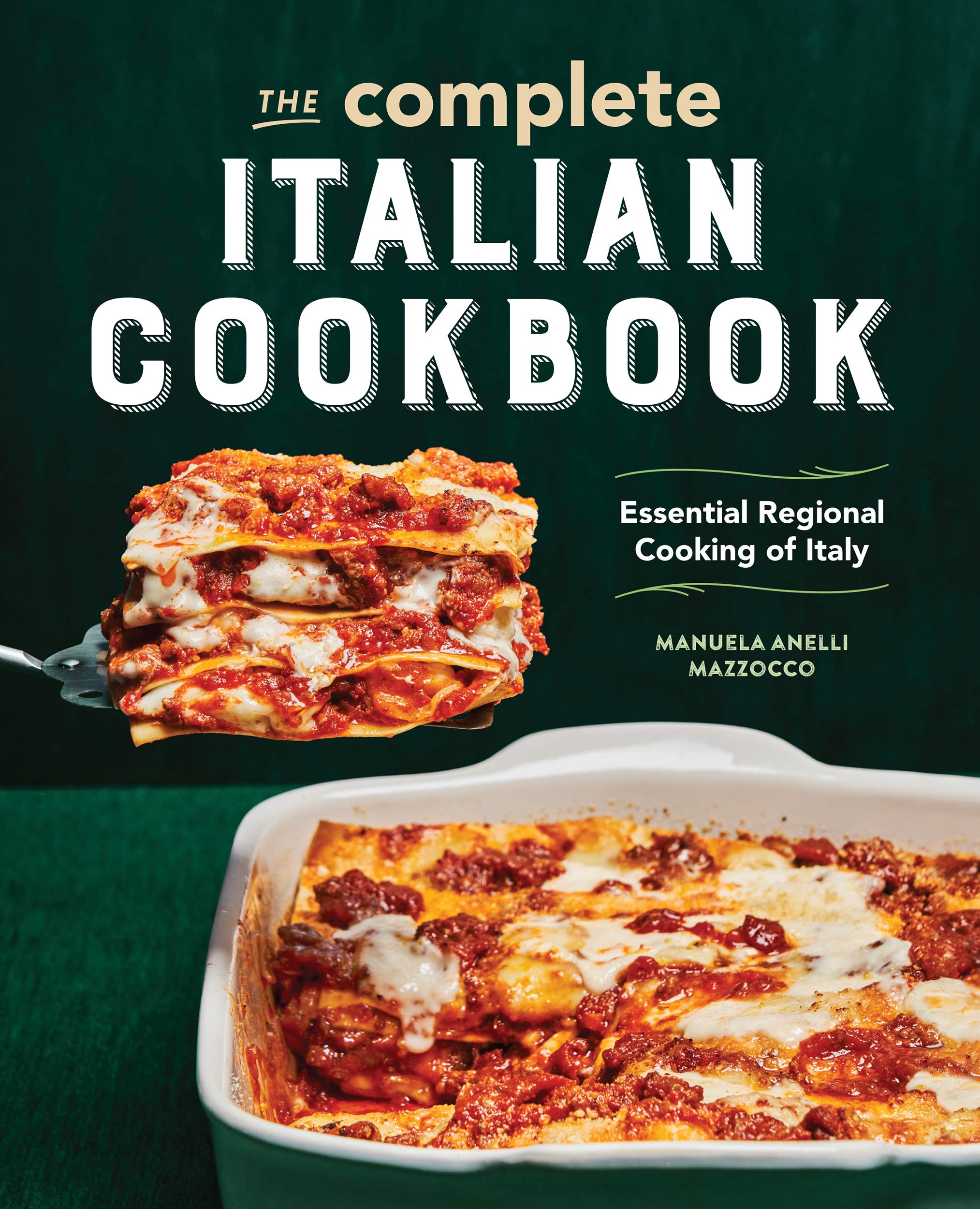 The Complete Italian Cookbook: Essential Regional Cooking of Italy (Kindle Edition)