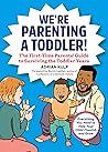 We're Parenting a...