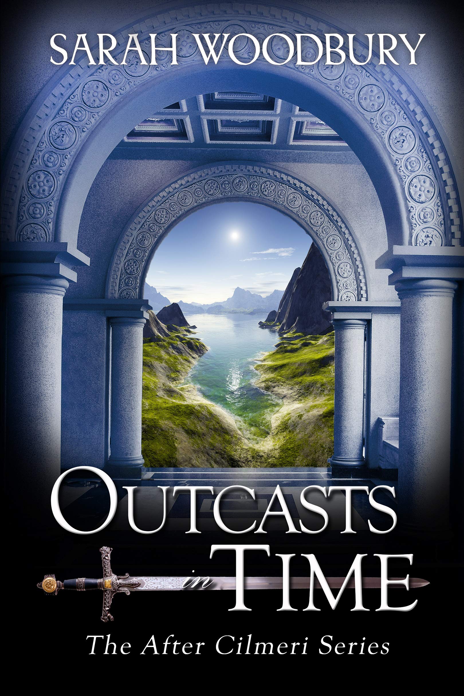 Outcasts in Time (After Cilmeri #16)