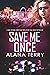 Save Me Once (Safe Refuge)