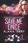 Save Me Once