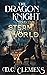 The Dragon Knight and the S...
