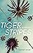 Tiger Stripes by Hannah Renae