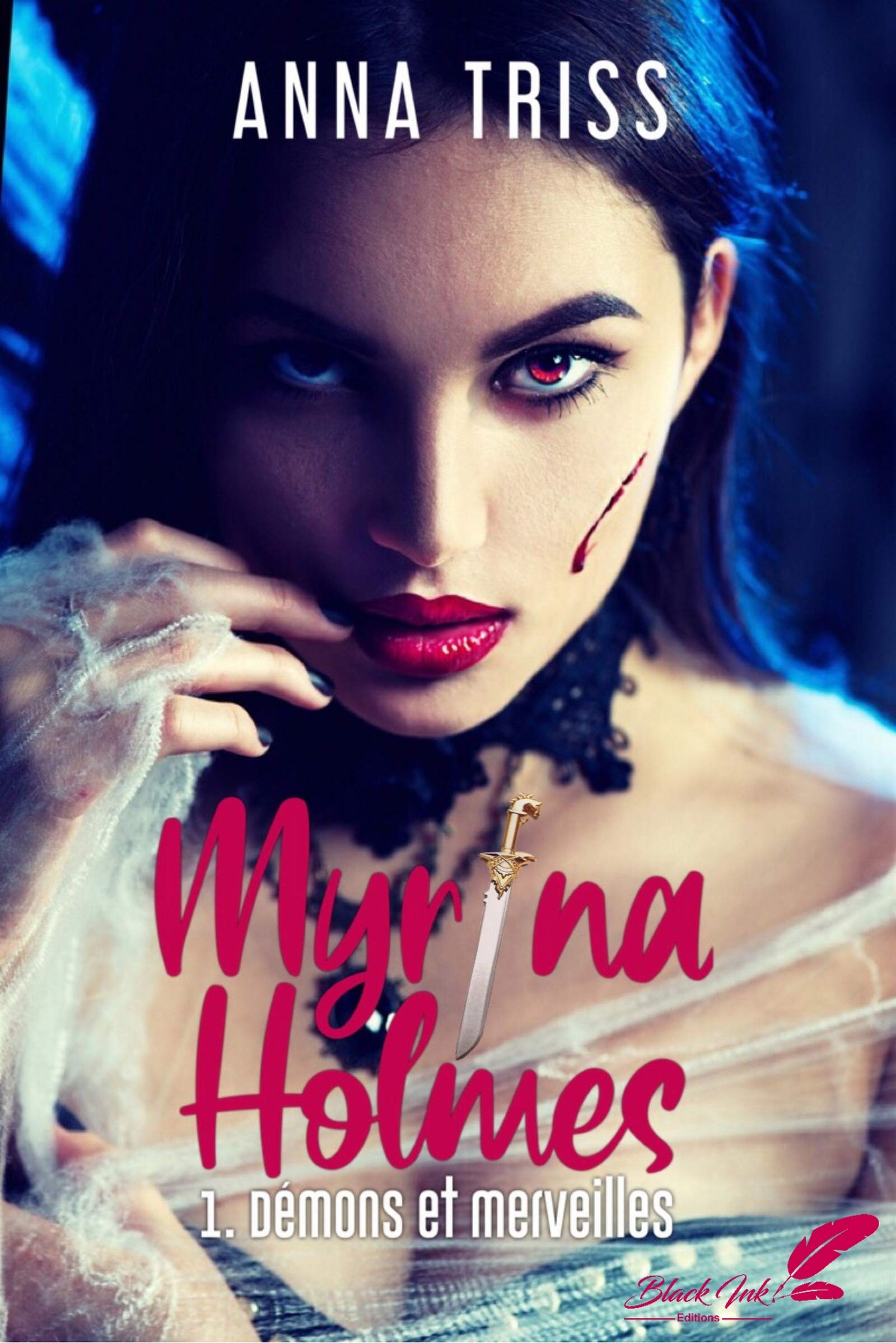 Démons et Merveilles (Myrina Holmes, #1)