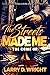 The Streets Made Me by Larry D. Wright