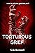 Torturous Grief