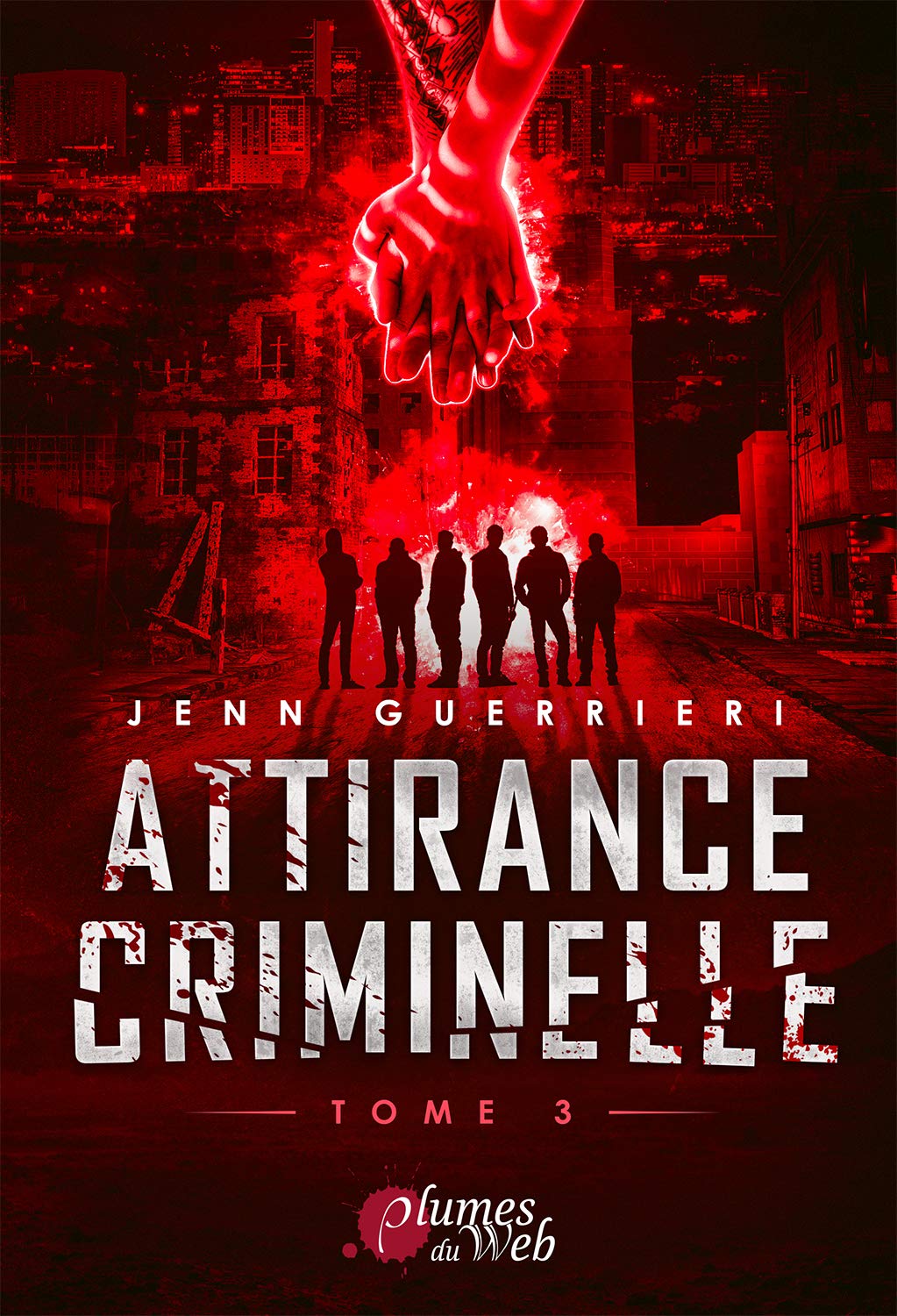 Attirance Criminelle - Tome 3 (Attirance Criminelle, #3)