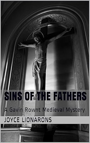 Sins of the Fathers (Gavin Rownt Medieval Mystery #3)