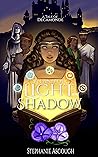A Land of Light and Shadow: A Tale of Decamonde A Land of Light and Shadow: A Tale of Decamonde
