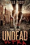 Book cover for Fort Dead (Undead Ultra #4)