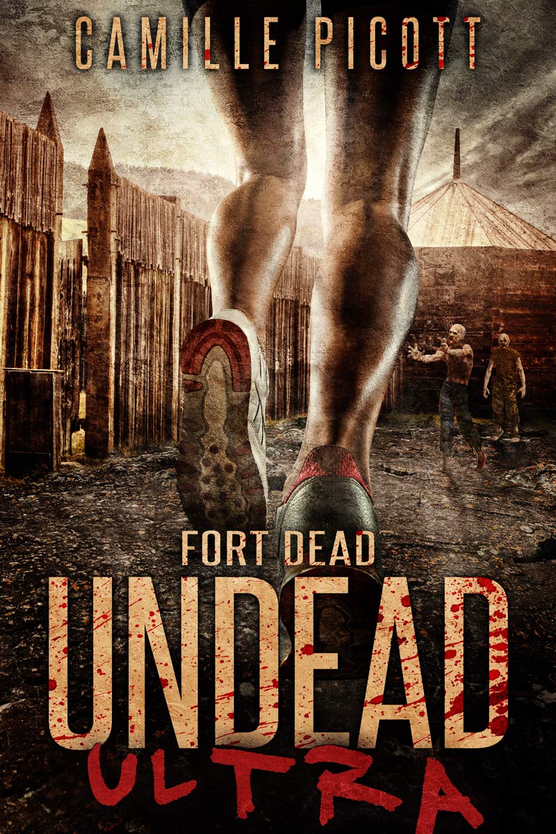 Fort Dead (Undead Ultra #4)