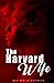 The Harvard Wife (The Harvard Series Book 1)