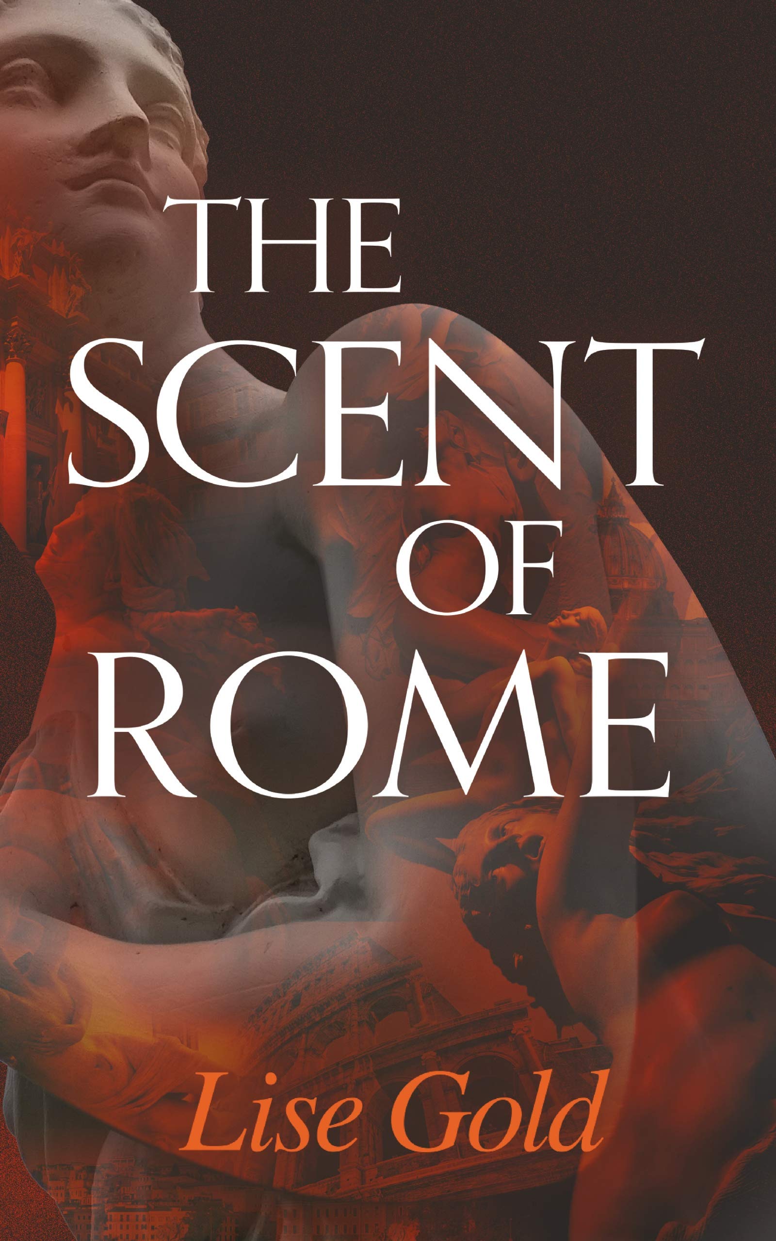 The Scent of Rome (Kindle Edition)