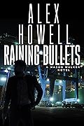 Raining Bullets