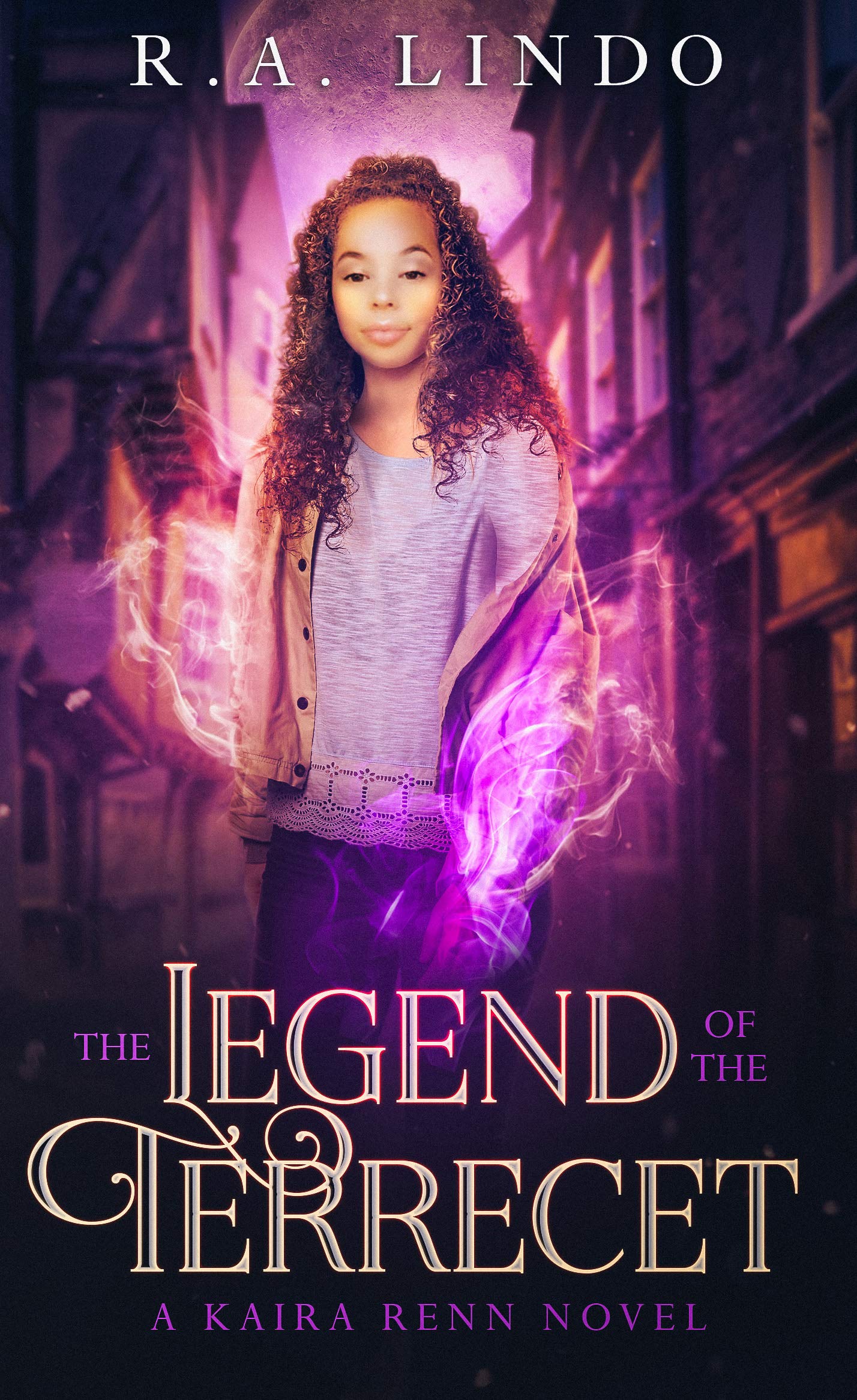 The Legend of the Terrecet (Kaira Renn, #3)